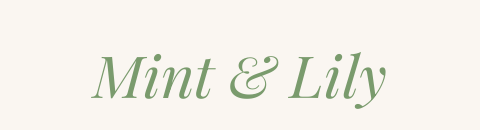 Mint & Lily