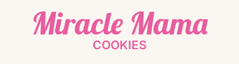 Miracle Mama Cookies